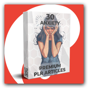 30 Premium Anxiety PLR Articles - Featured Image