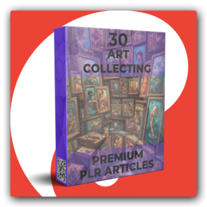 30 Premium Art Collecting PLR Articles - Featured Image