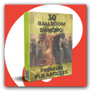 30 Premium Ballroom Dancing PLR Articles - Featured Image