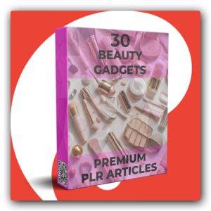30 Premium Beauty Gadgets PLR Articles - Featured Image