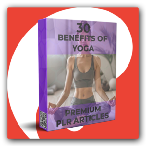 30 Premium Benefits of Yoga PLR Articles - Featured Image