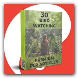 30 Premium Bird Watching PLR Articles - Featured Image