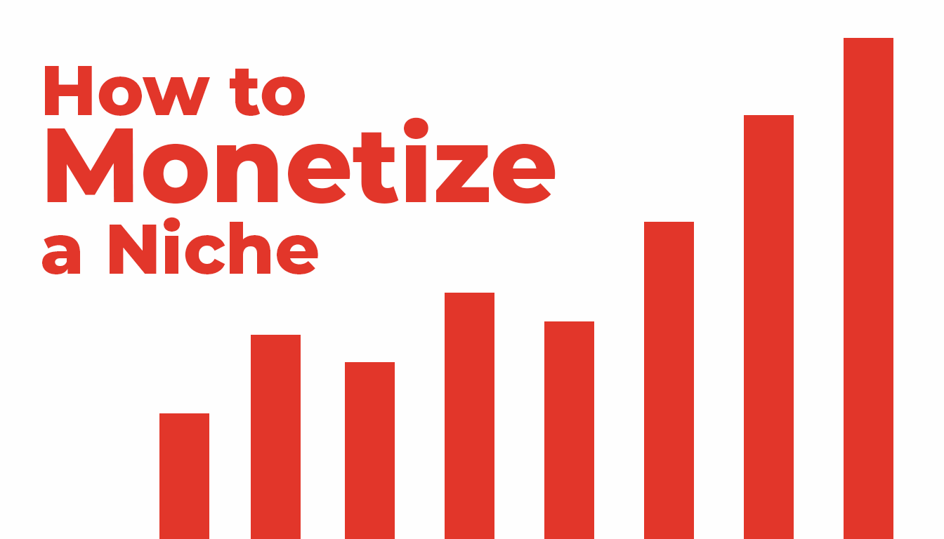 How to Monetize a Niche - Featured Image